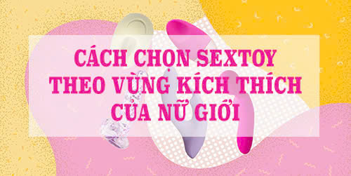 cách chọn sextoy theo vùng kích thích của nữ giới